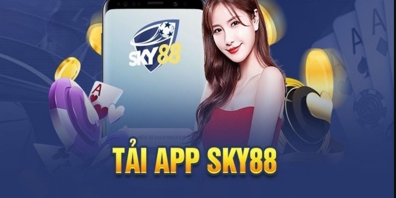 Hướng dẫn tải app Sky88 và giải đáp câu hỏi liên quan